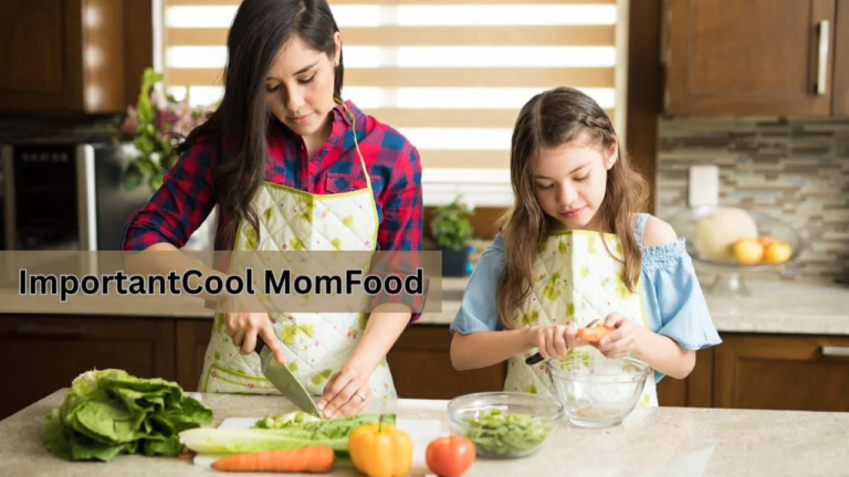 ImportantCool MomFood