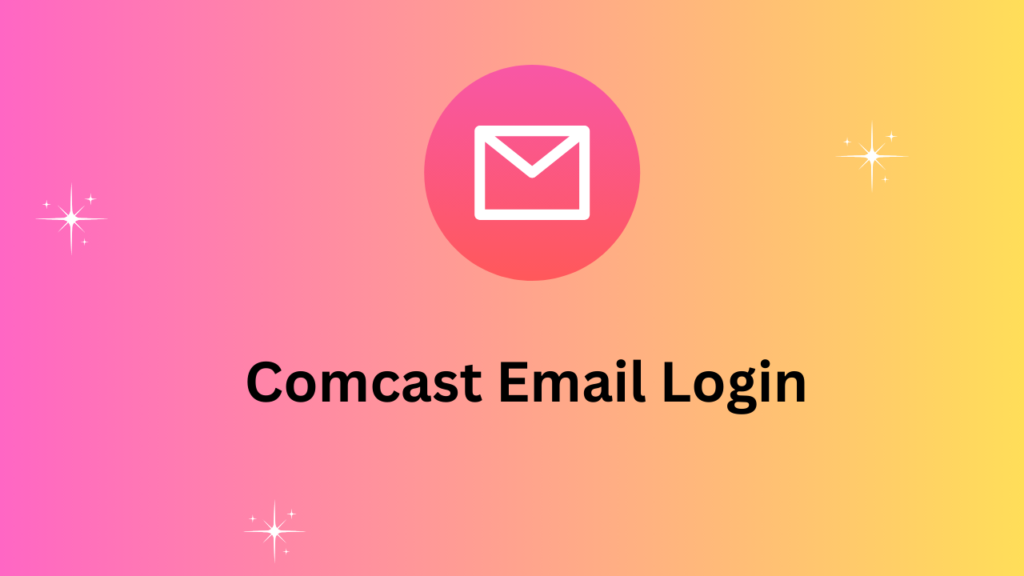 Comcast Email Login